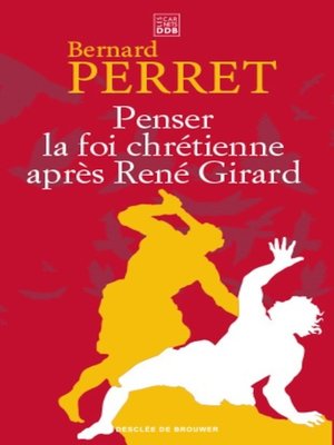 cover image of Penser la foi chrétienne après René Girard